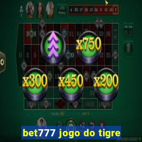 bet777 jogo do tigre